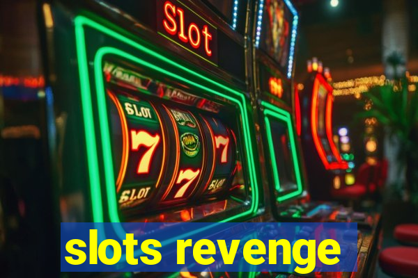 slots revenge